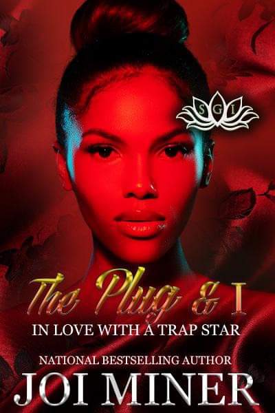 The Plug & I: In Love with A Trap Star