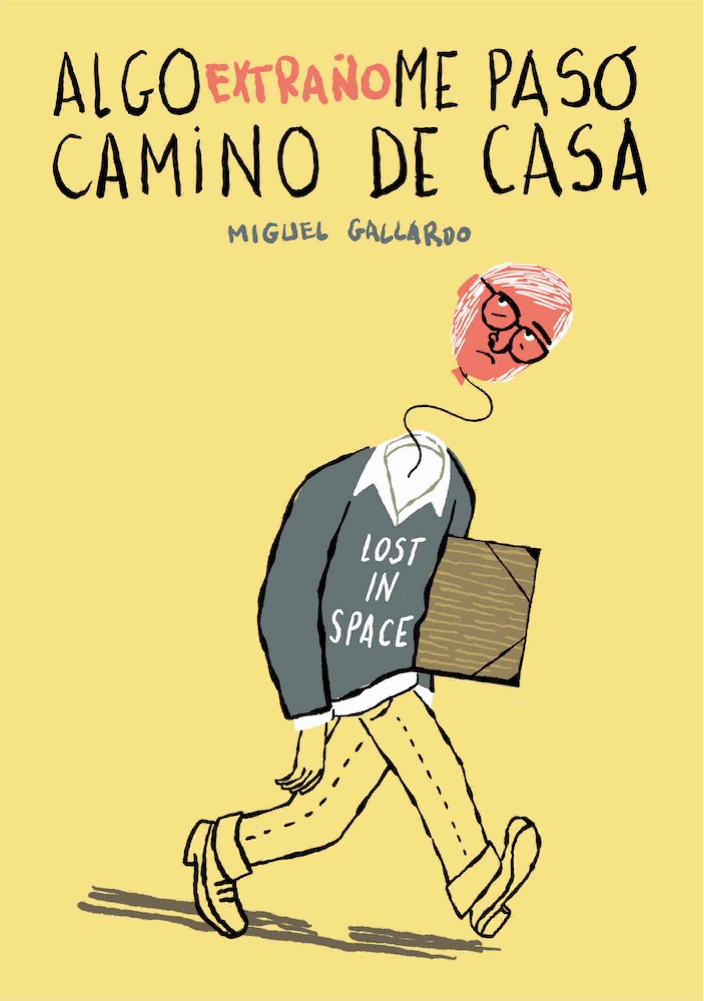 Algo extraño me pasó camino de casa book cover