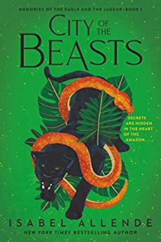 City of the Beasts (Memories of the Eagle and the Jaguar, #1)