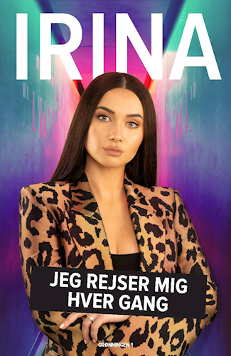 IRINA - Jeg rejser mig hver gang