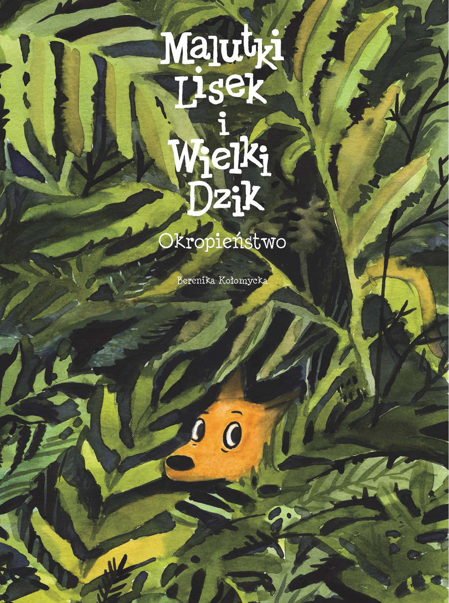 Malutki Lisek i Wielki Dzik. Okropieństwo book cover