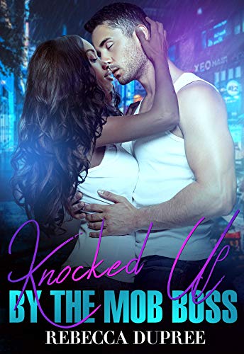 Knocked Up by the Mob