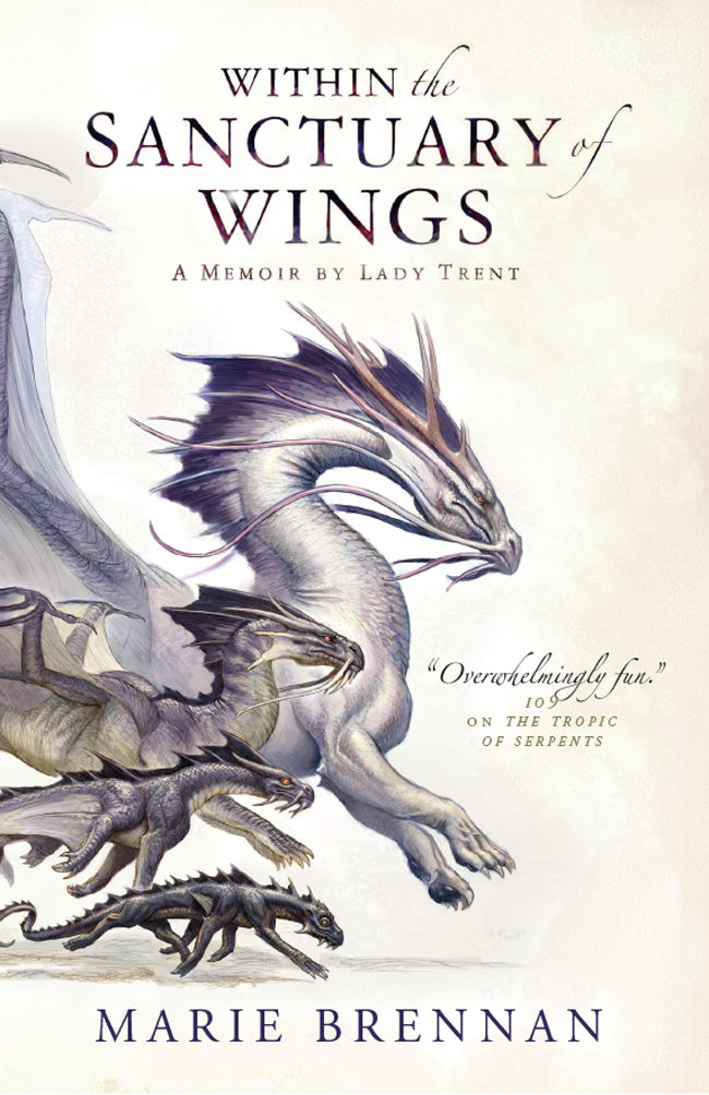 Within the Sanctuary of Wings (The Memoirs of Lady Trent, #5)
