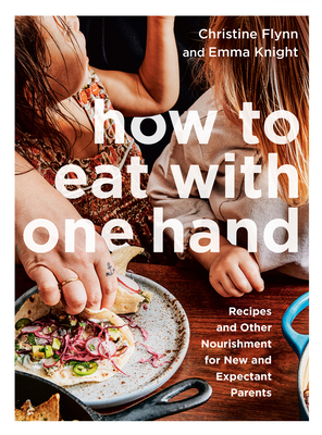 How to Eat with One Hand book cover