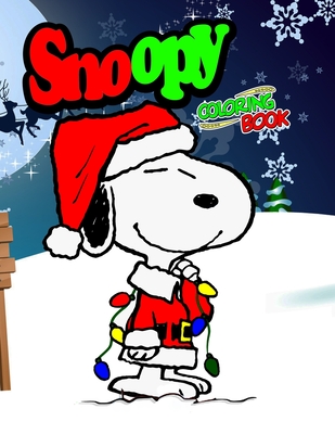 Snoopy Coloring Book: the most famous coloring book of Snoopy Coloring ...
