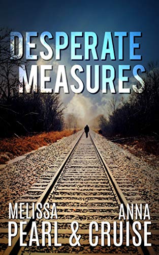 Desperate Measures (An Aspen Falls Novel)
