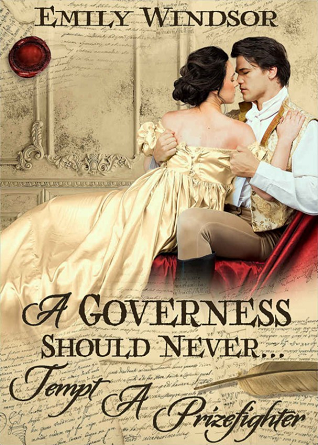 A Governess Should Never... Tempt a Prizefighter