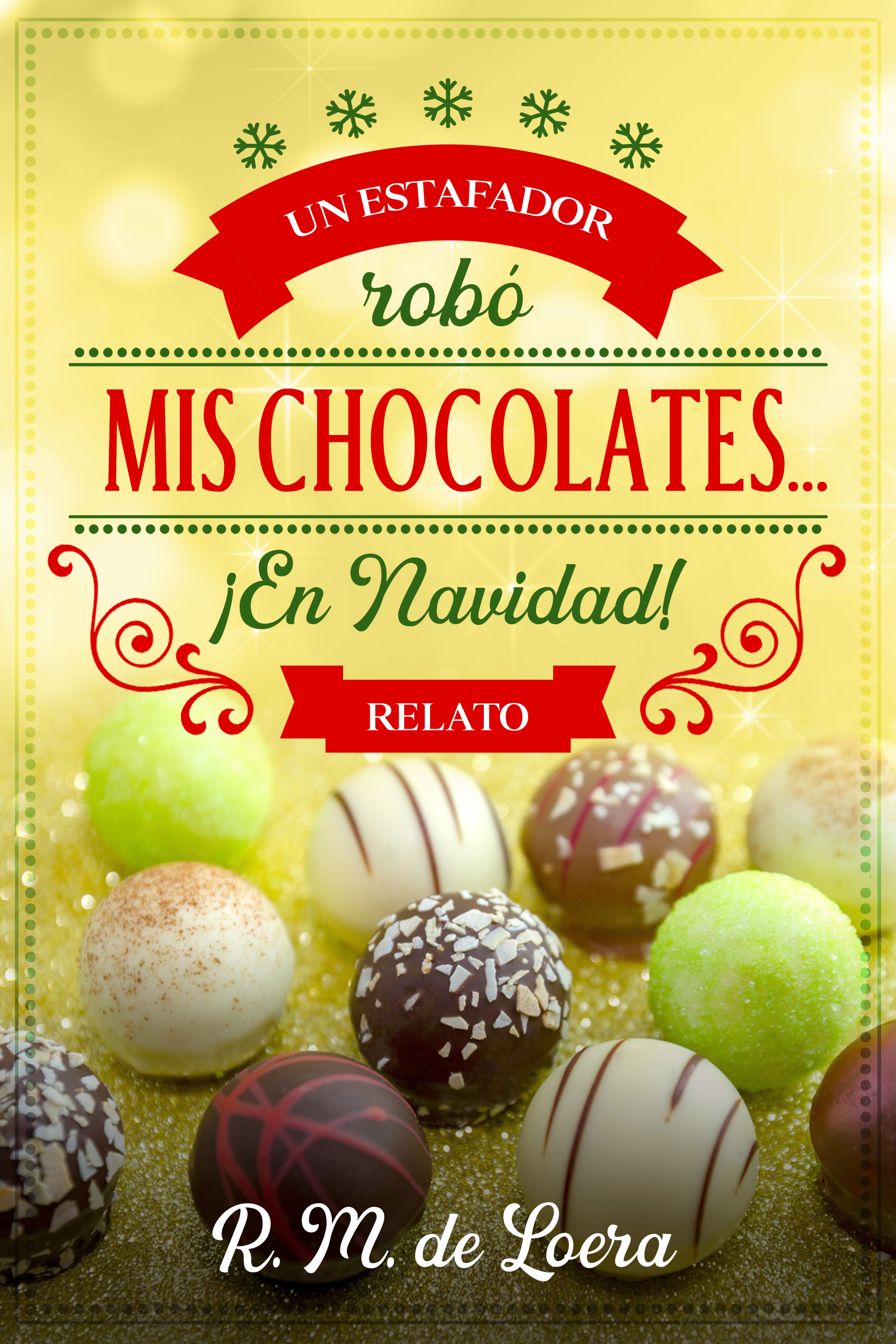 Un estafador robó mis chocolates... ¡En Navidad!