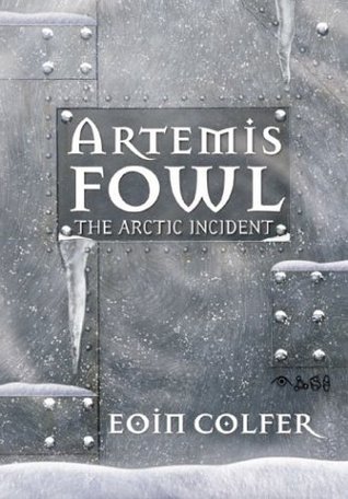 The Arctic Incident (Artemis Fowl, #2)