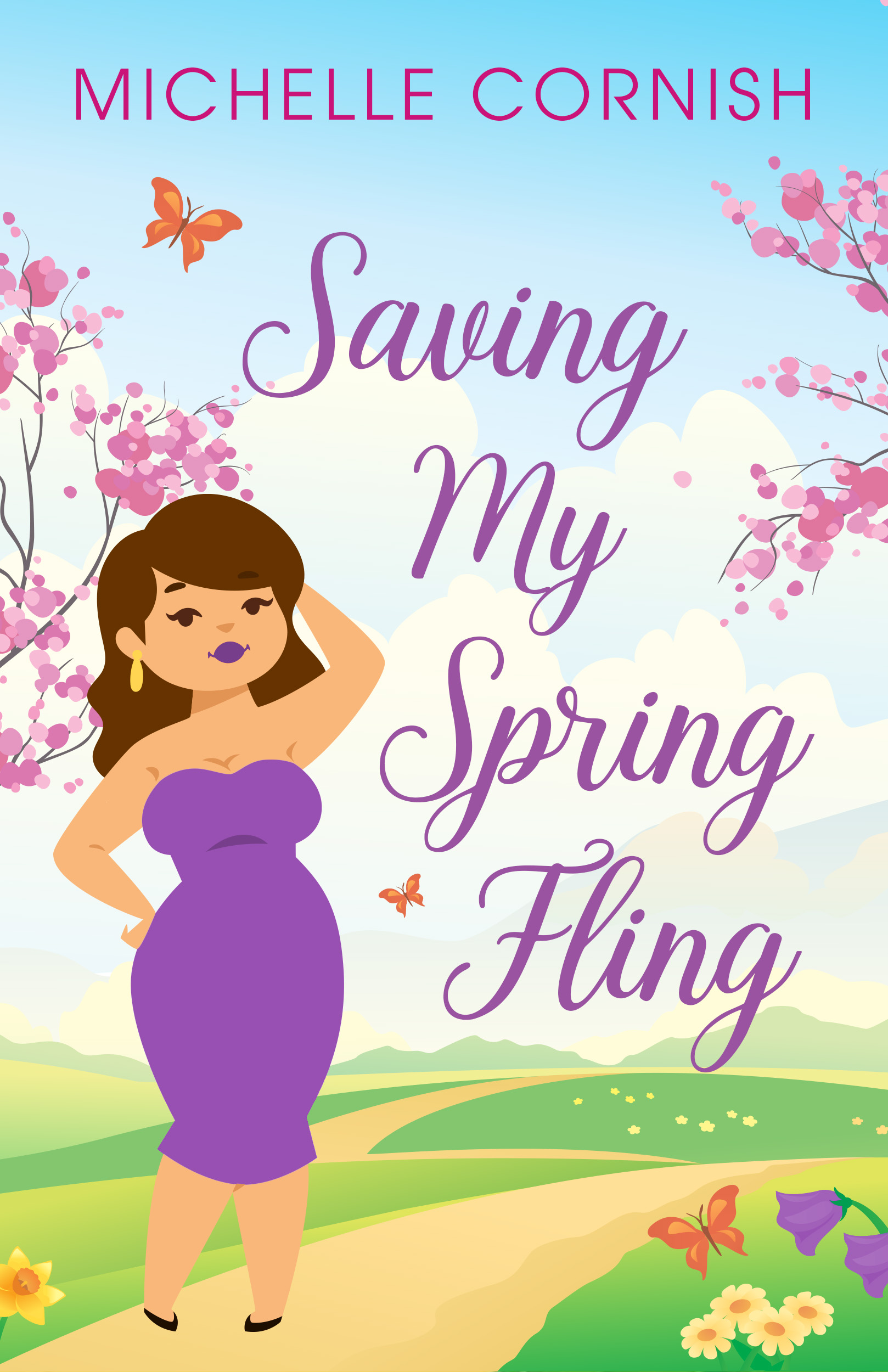 Saving My Spring Fling (Seasonal Singles) by Michelle Cornish | Goodreads