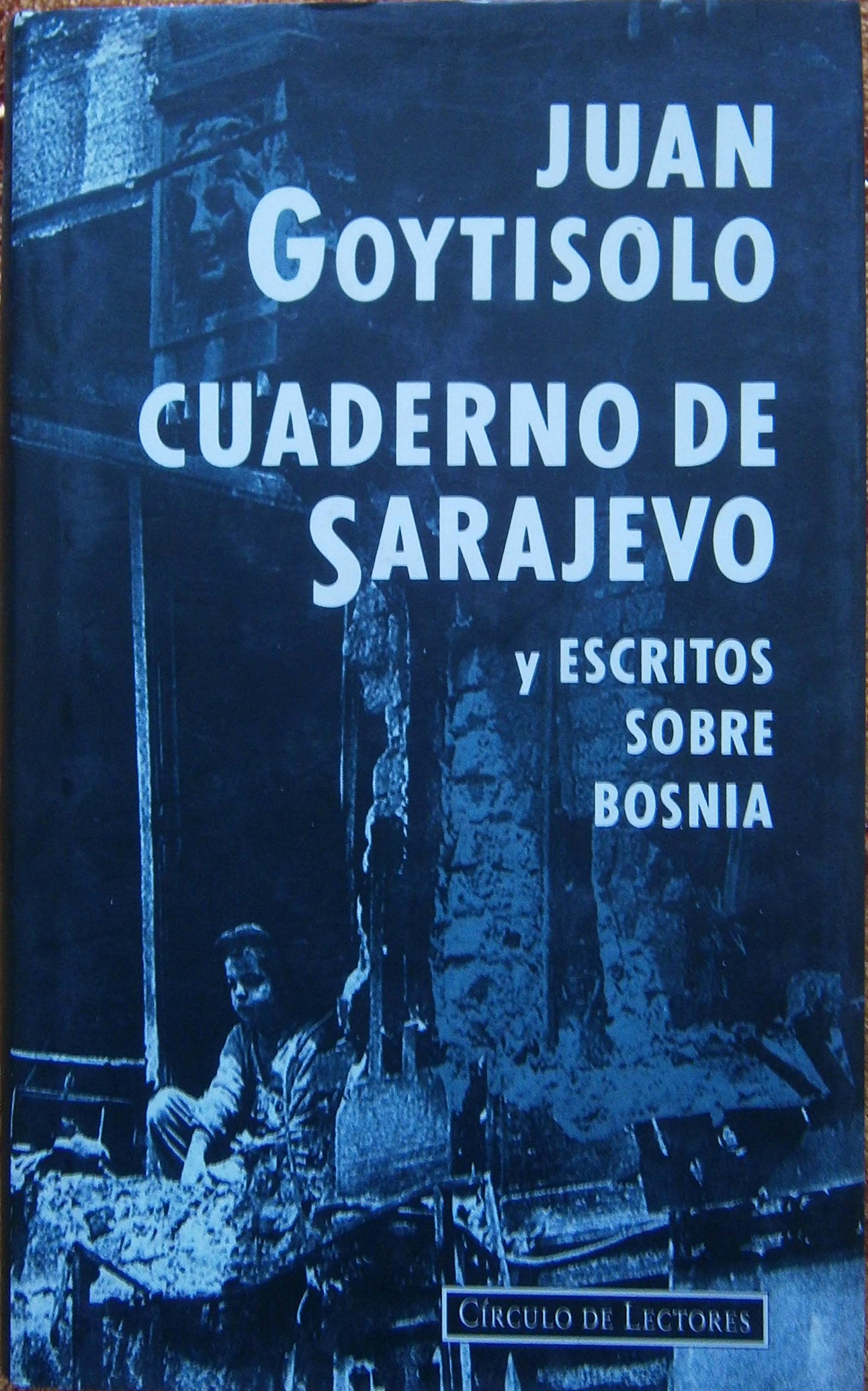 Cuaderno de Sarajevo y Escritos Sobre Bosnia book cover
