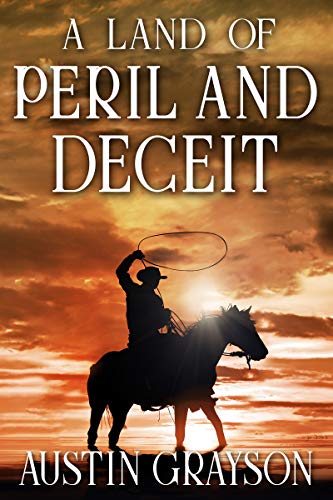 A Land of Peril and Deceit