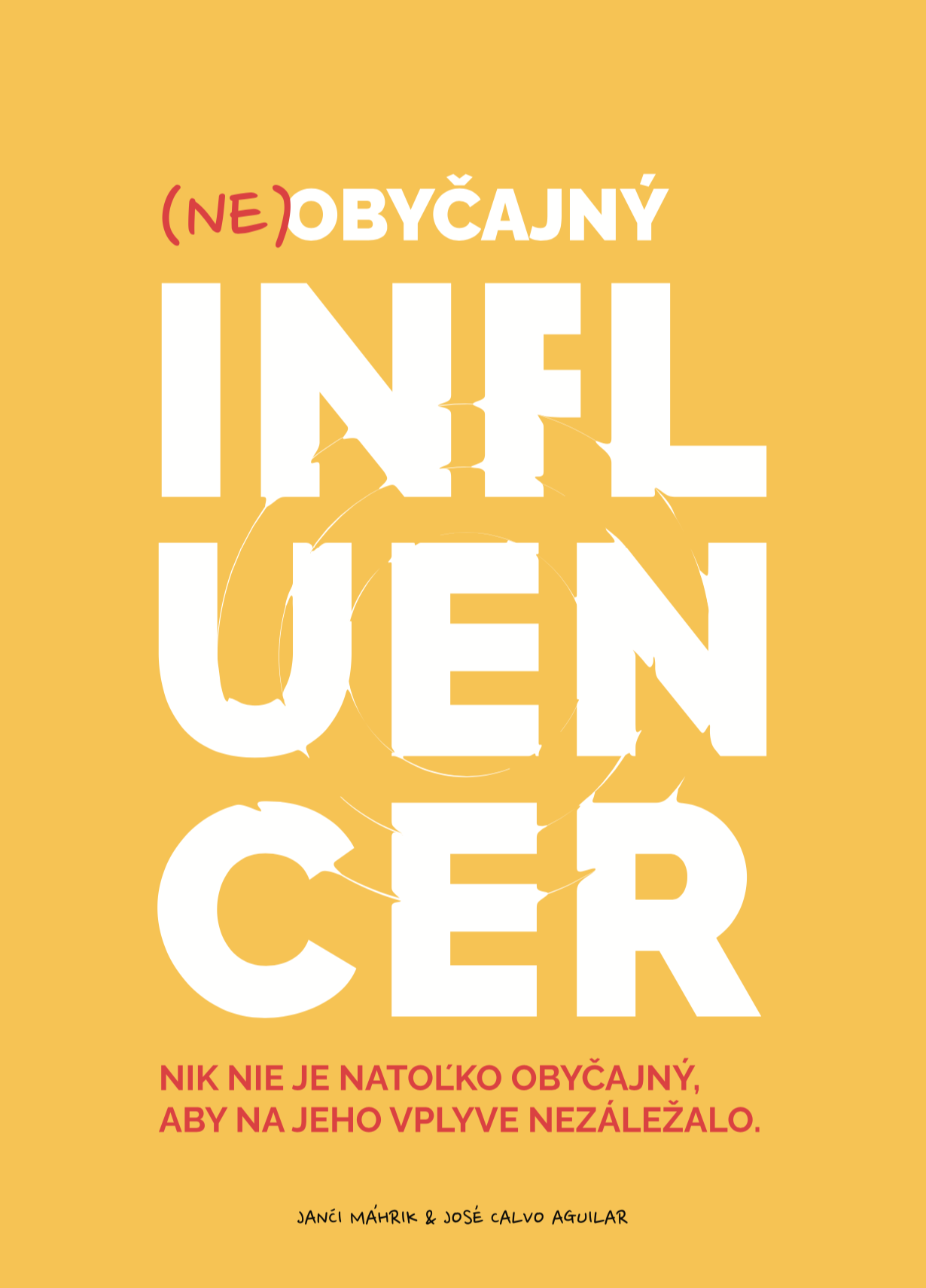 (Ne)obyčajný influencer