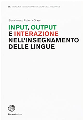 Input, output e interazione nell'insegnamento delle lingue book cover