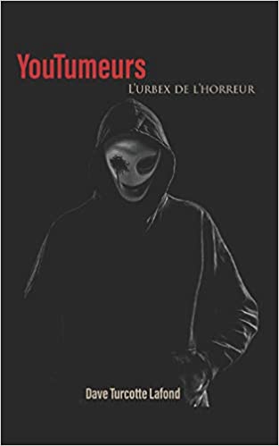 YouTumeurs - L'urbex de l'horreur book cover