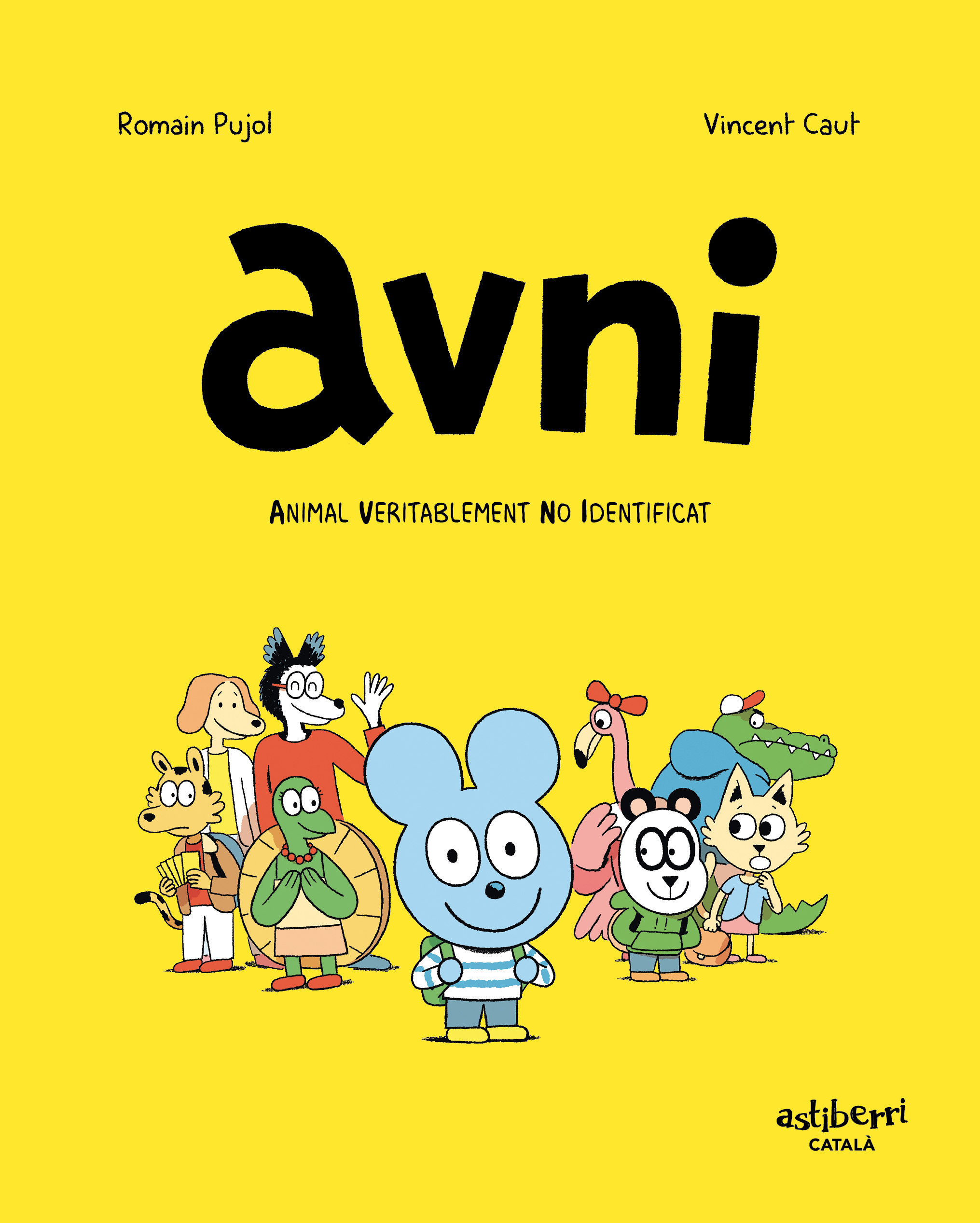 Avni. Animal veritablement no identificat by Romain Pujol | Goodreads