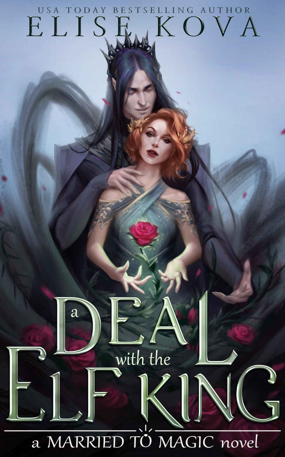 A Deal with the Elf King (Married to Magic, #1)