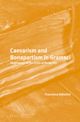 Caesarism and Bonapartism in Gramsci book cover