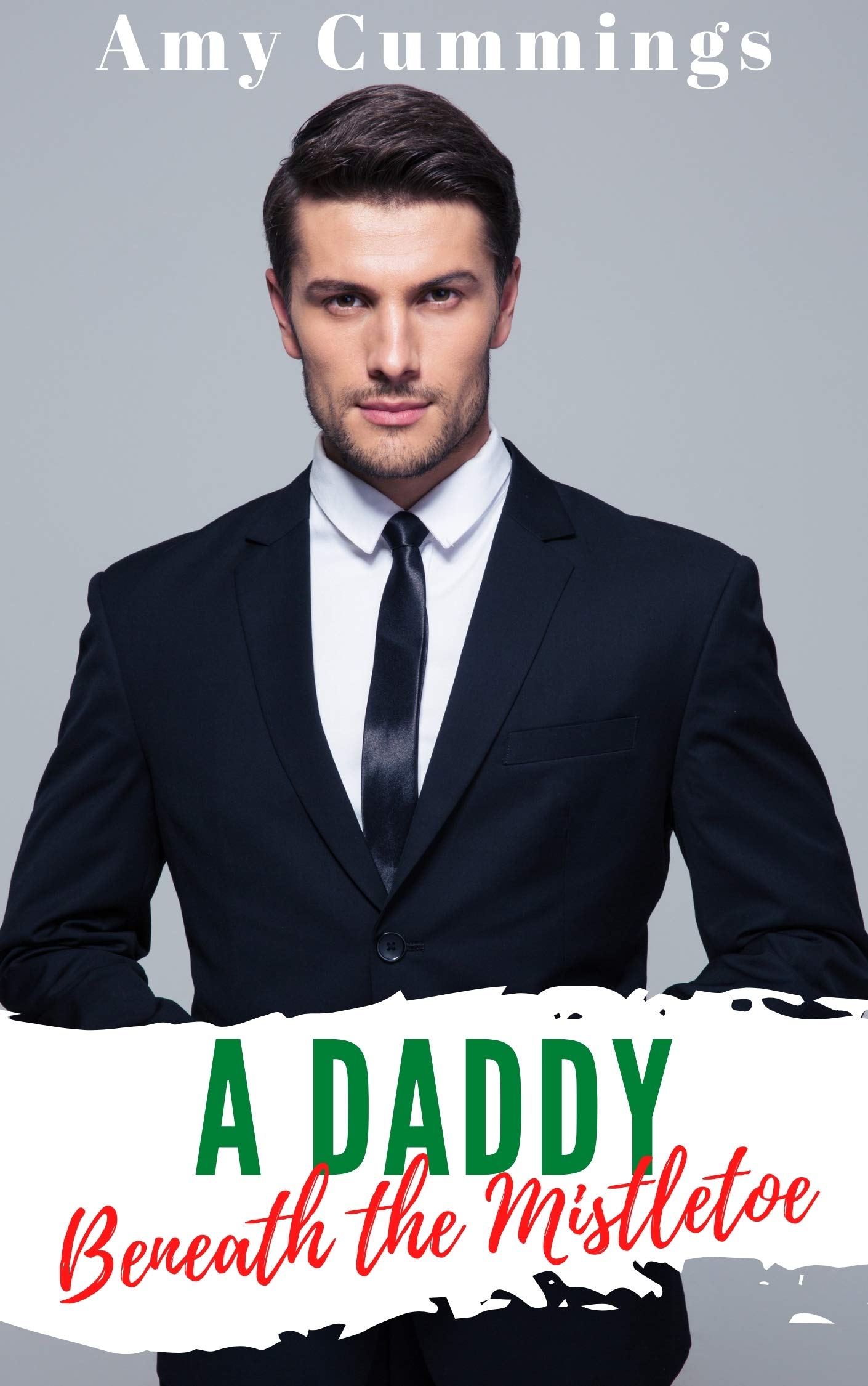 A Daddy Beneath the Mistletoe book cover