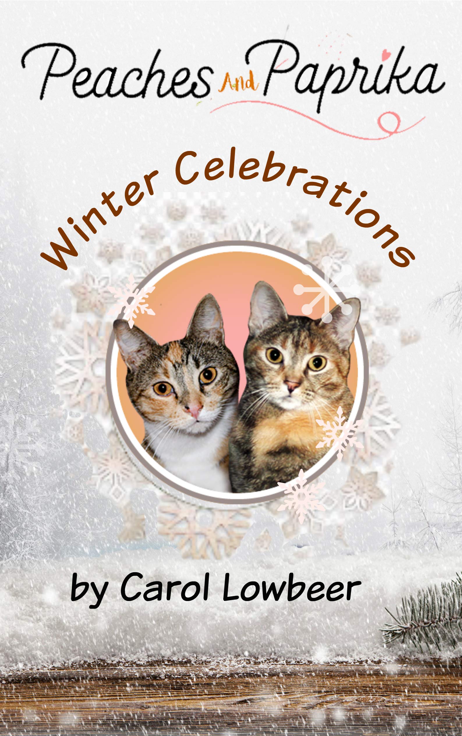 Peaches Paprika Winter Celebrations By Carol Lowbeer Goodreads Peaches paprika winter celebrations by carol lowbeer goodreads