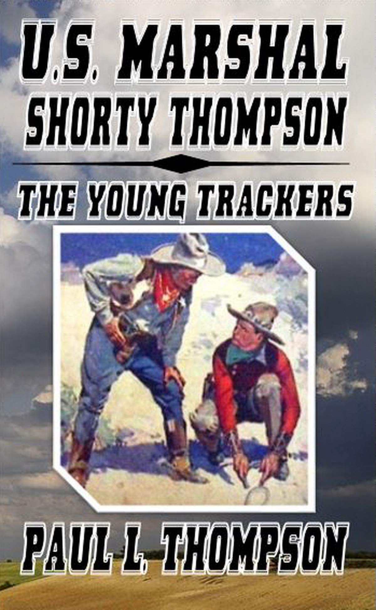 U.S. Marshal Shorty Thompson - The Young Trackers book cover