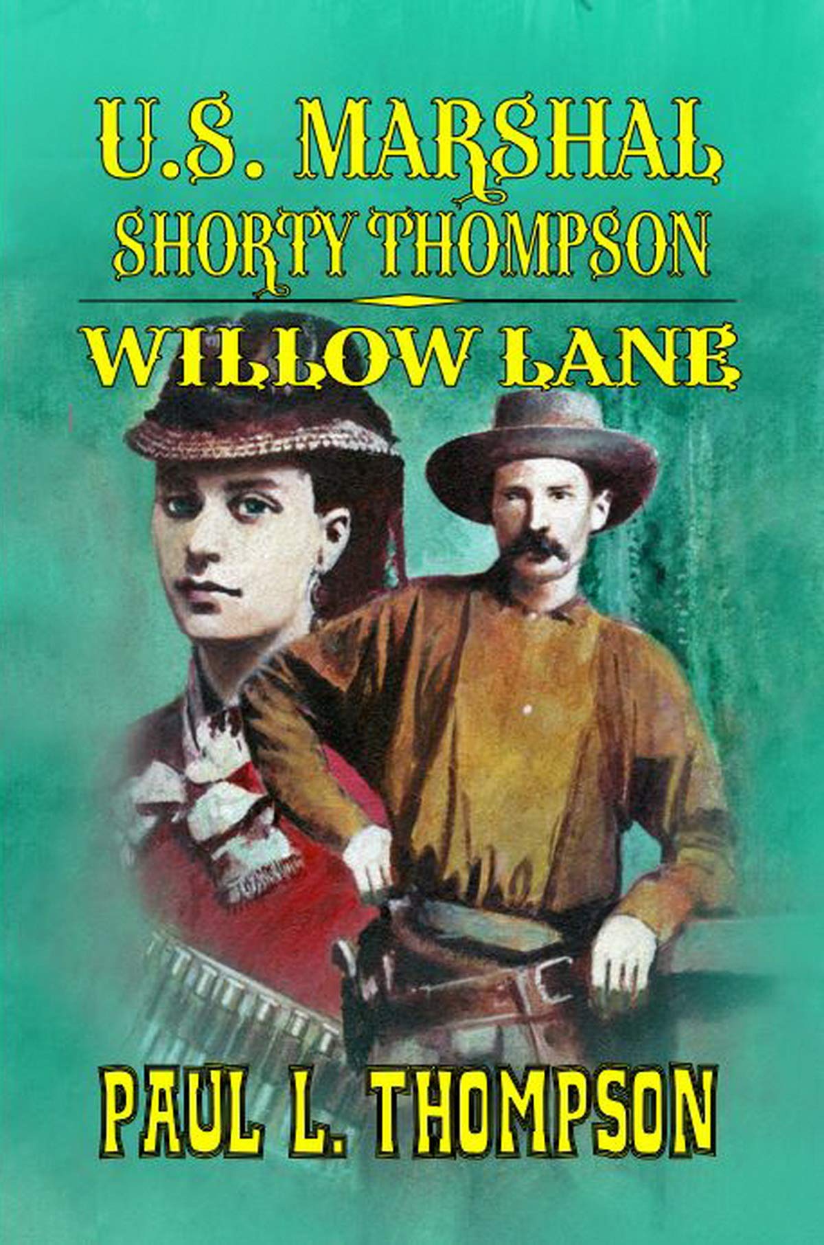 U.S. Marshal Shorty Thompson - Willow Lane book cover