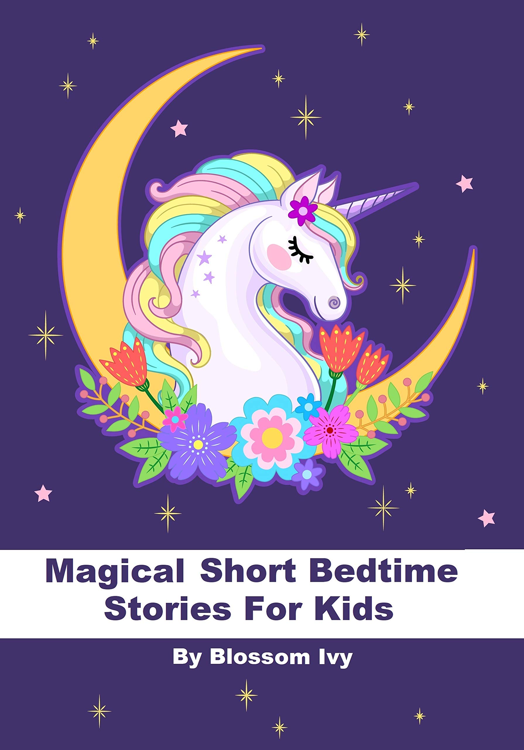 Magical Short Bedtime Stories For Kids Unicorns, Dinosaurs, Animals