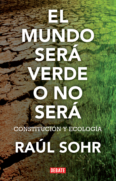 El mundo será verde o no será