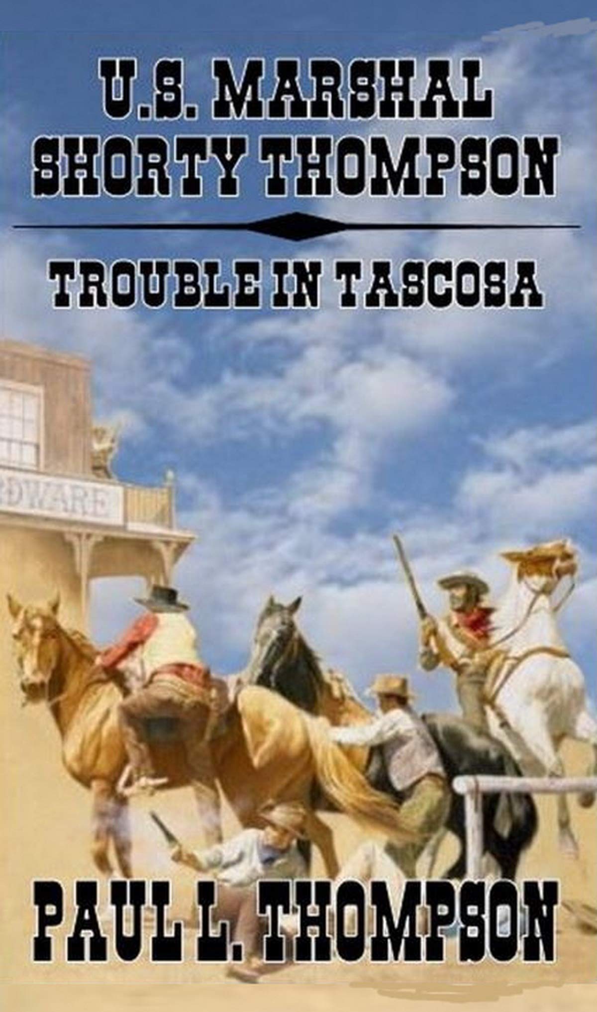 U.S. Marshal Shorty Thompson - Trouble in Tascosa book cover