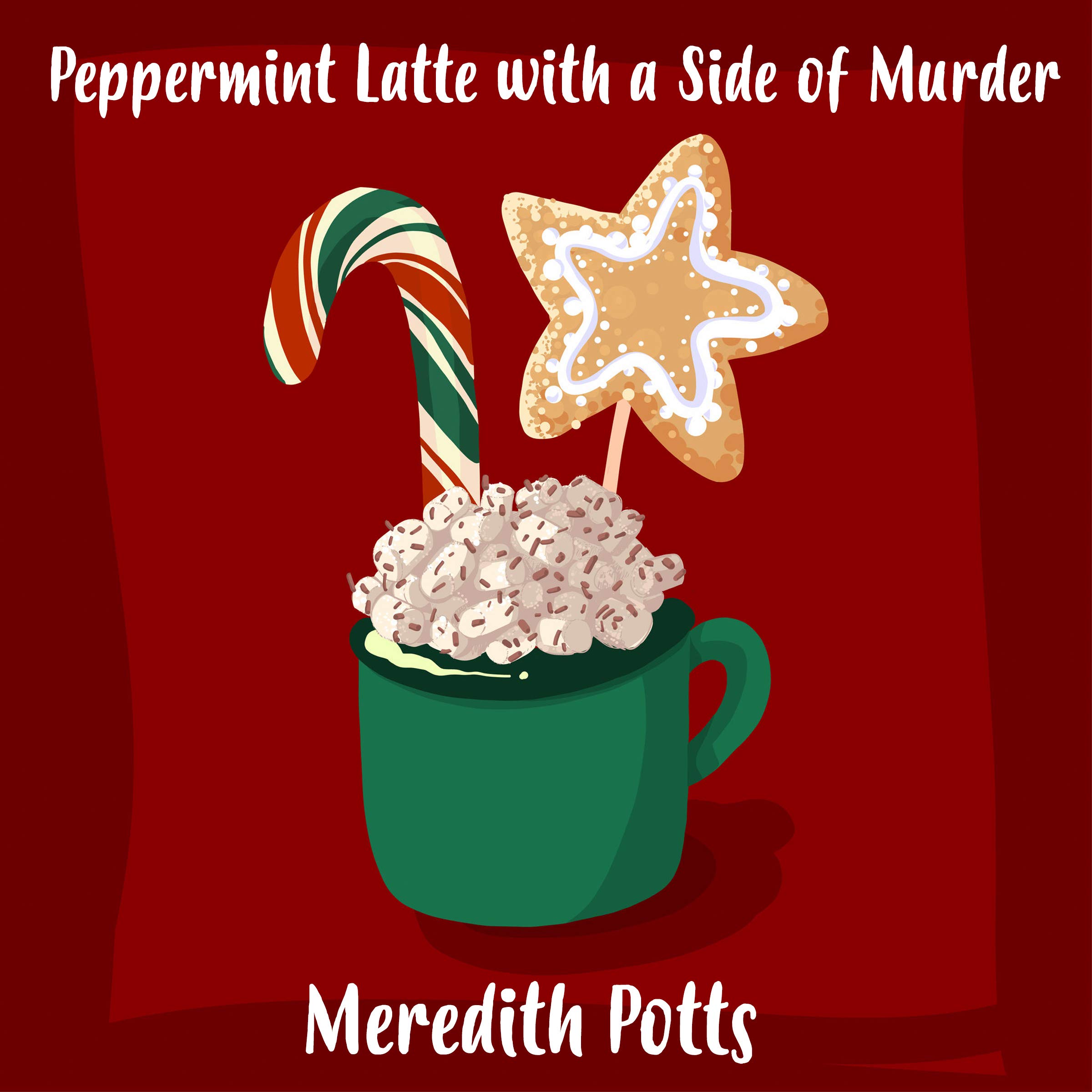 Peppermint Latte with a Side of Murder