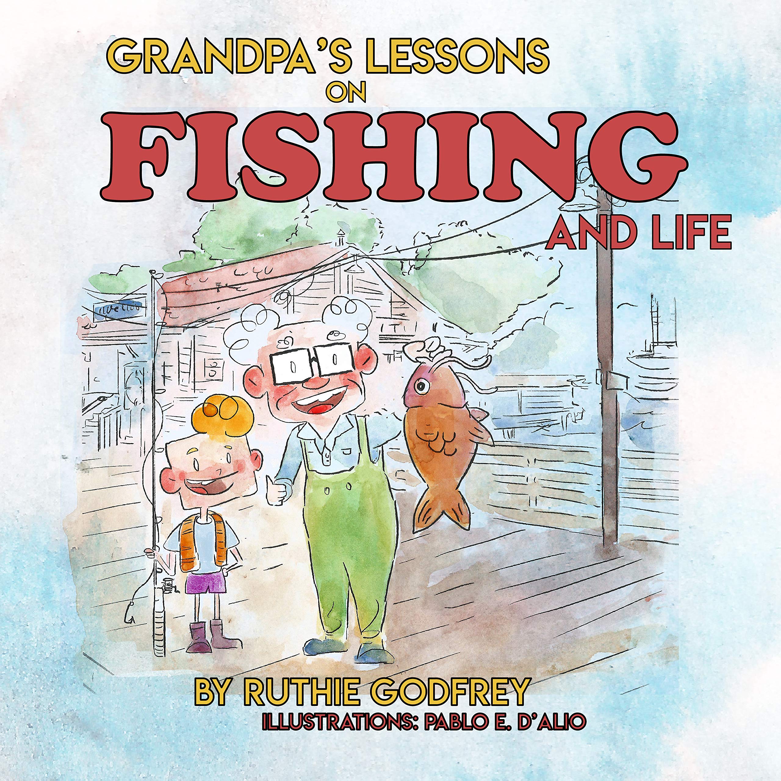 Grandpa's Lessons on Fishing and Life
