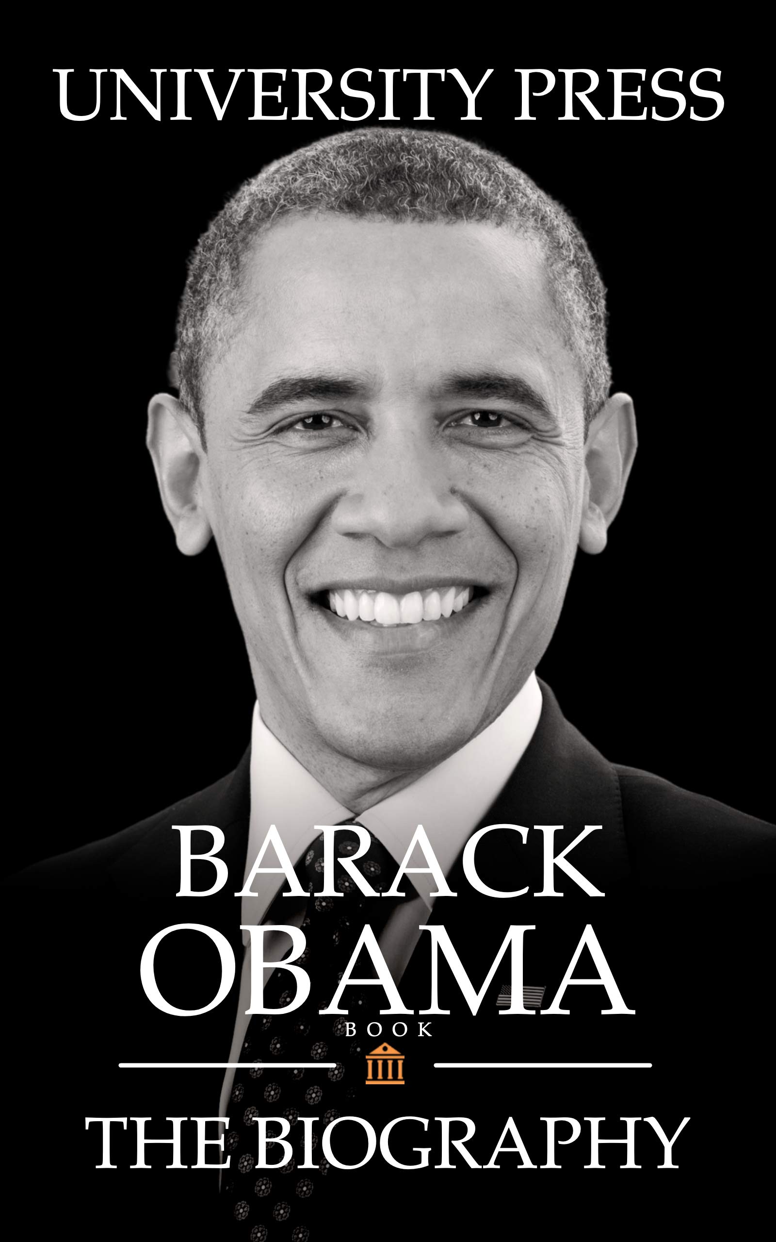 Barack Obama Book The Biography of Barack Obama by University Press
