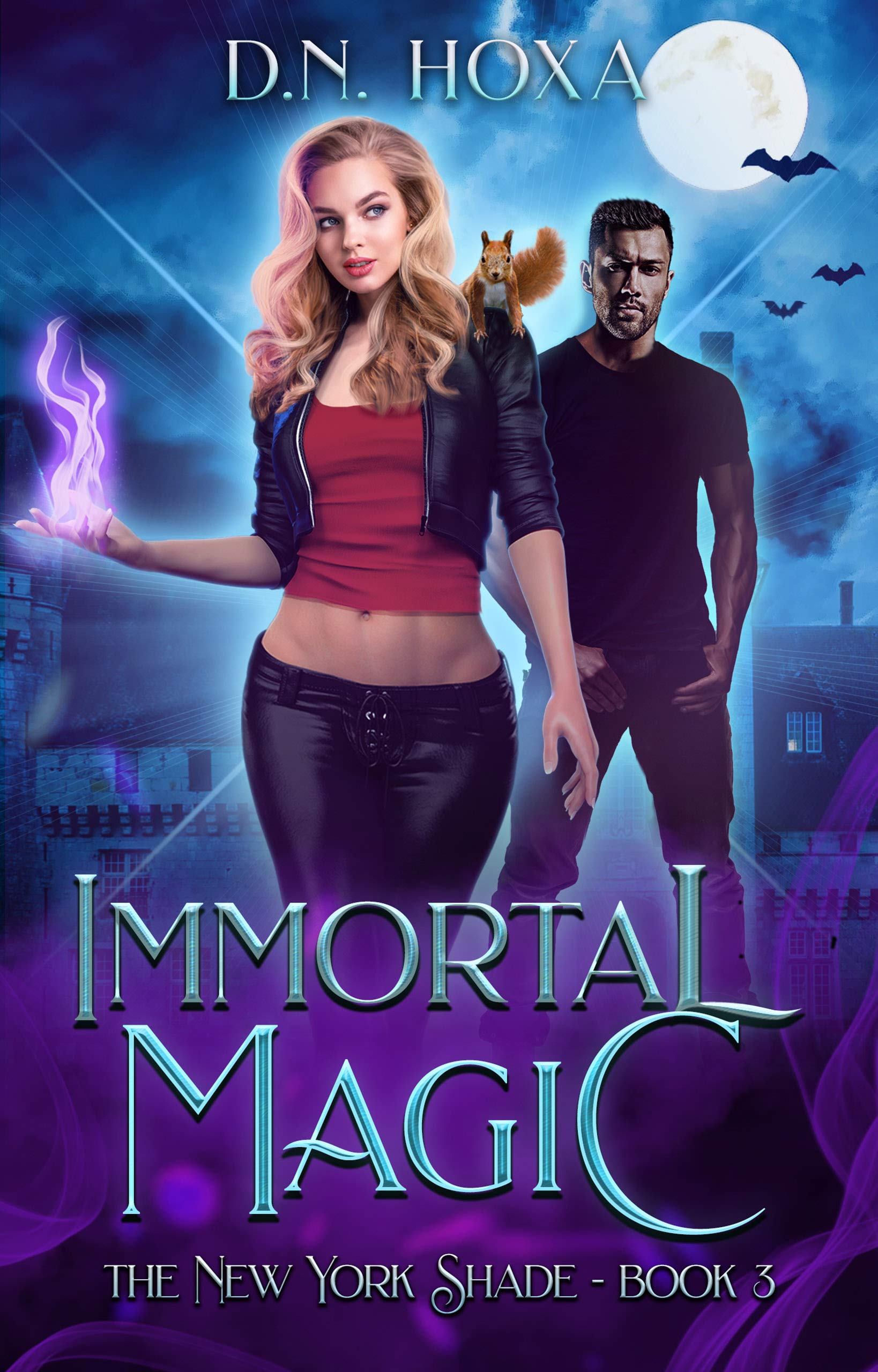 Immortal Magic (The New York Shade, #3) by D.N. Hoxa | Goodreads