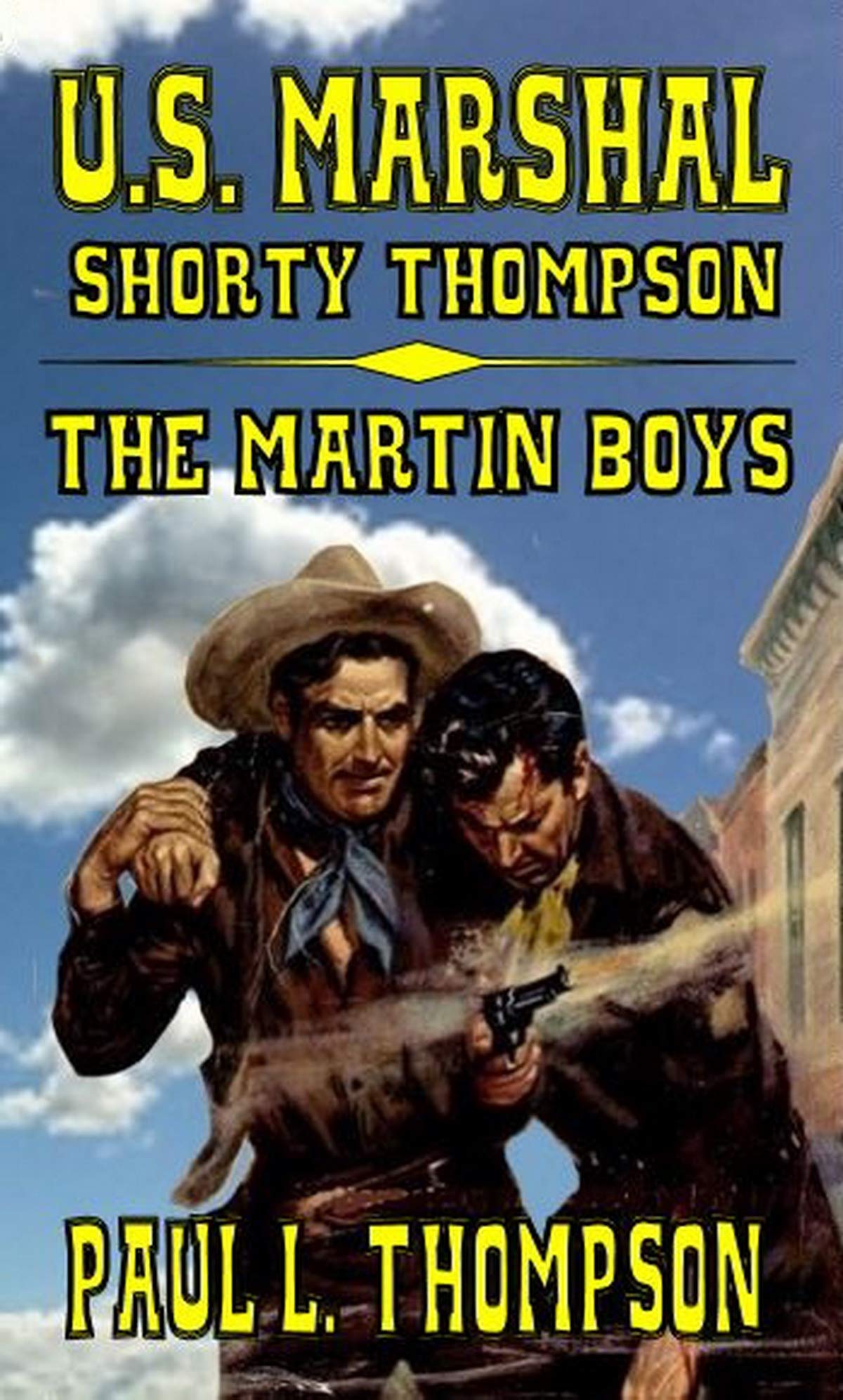 U.S. Marshal Shorty Thompson - The Martin Boys book cover