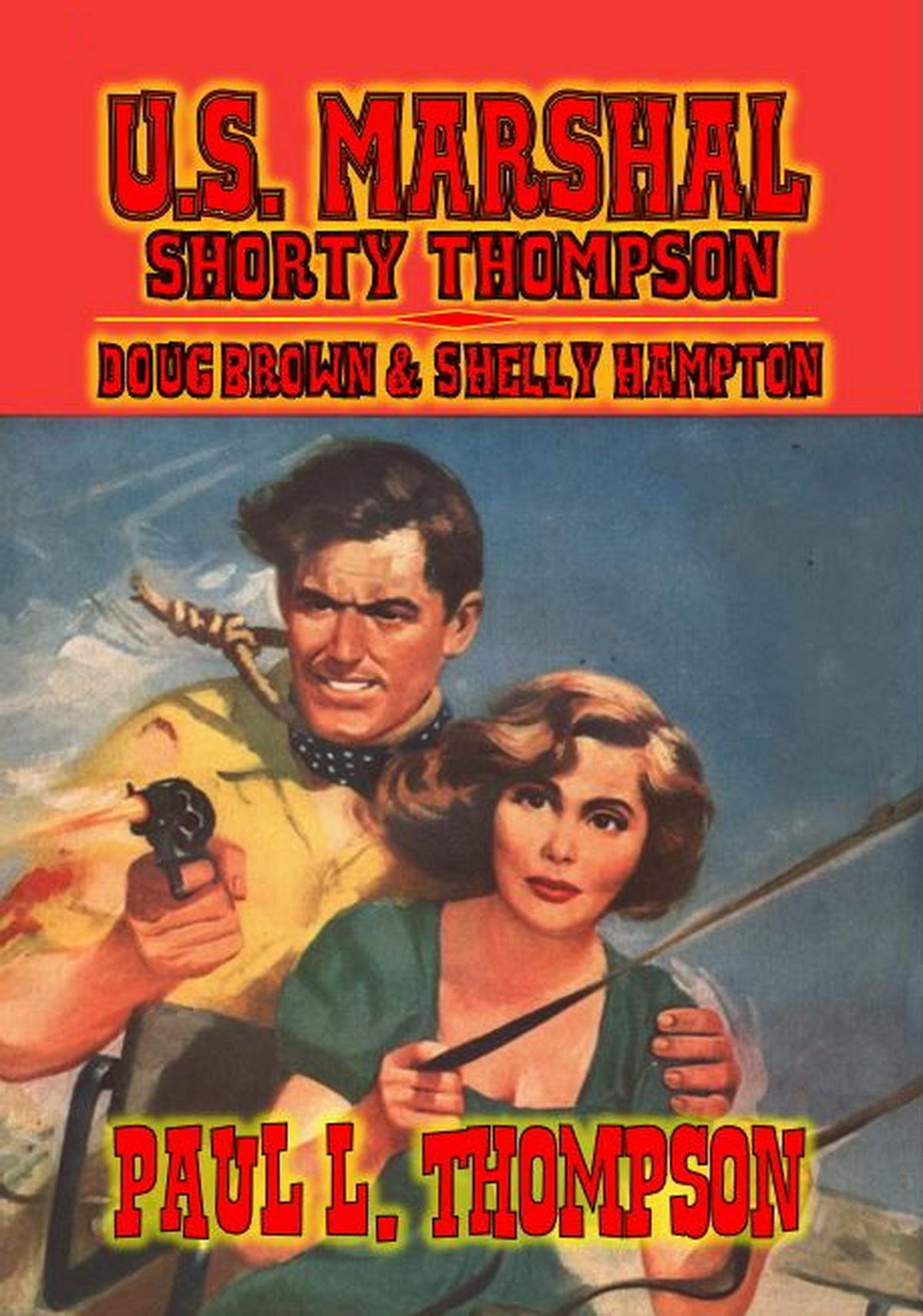 U.S. Marshal Shorty Thompson - Doug Brown & Shelly Hampton book cover
