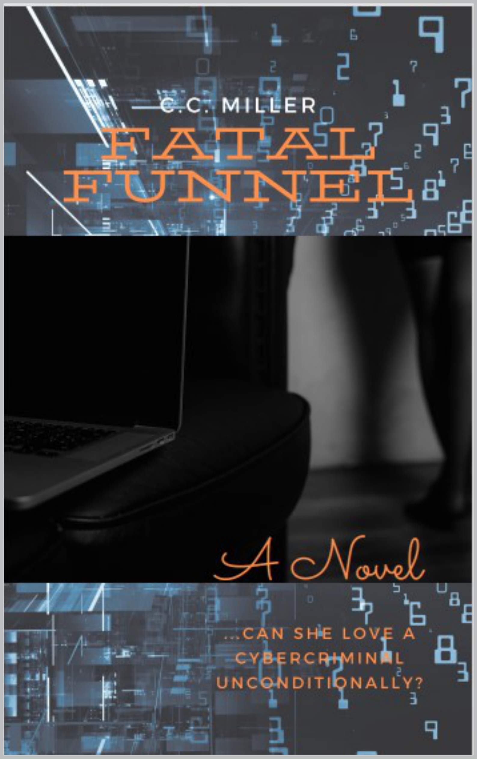 Fatal Funnel (Funnel Series Book 1) by C.C. Miller Goodreads