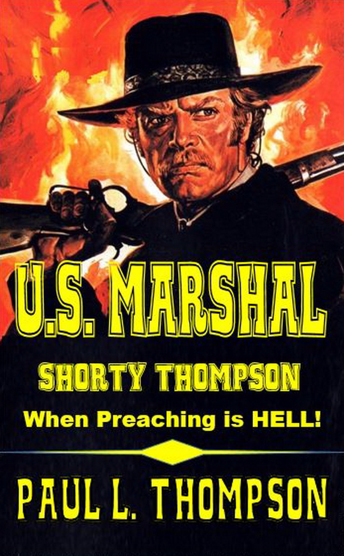 U.S. Marshal Shorty Thompson - When Preaching Is Hell book cover