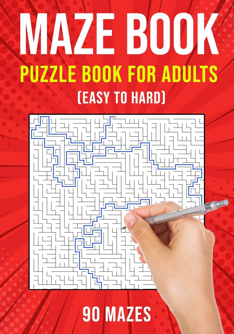 Maze Puzzle Books for Adults & Teens 90 Easy to Hard Mazes by Puzzle