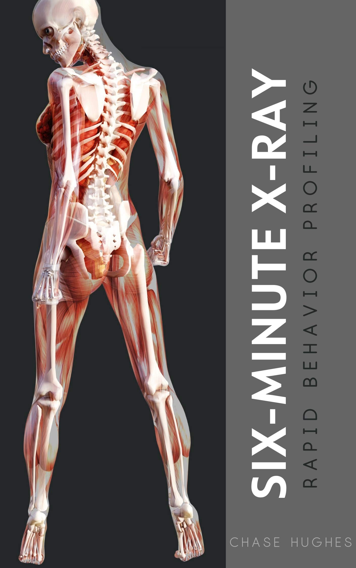 SixMinute XRay Rapid Behavior Profiling by Chase Hughes Goodreads