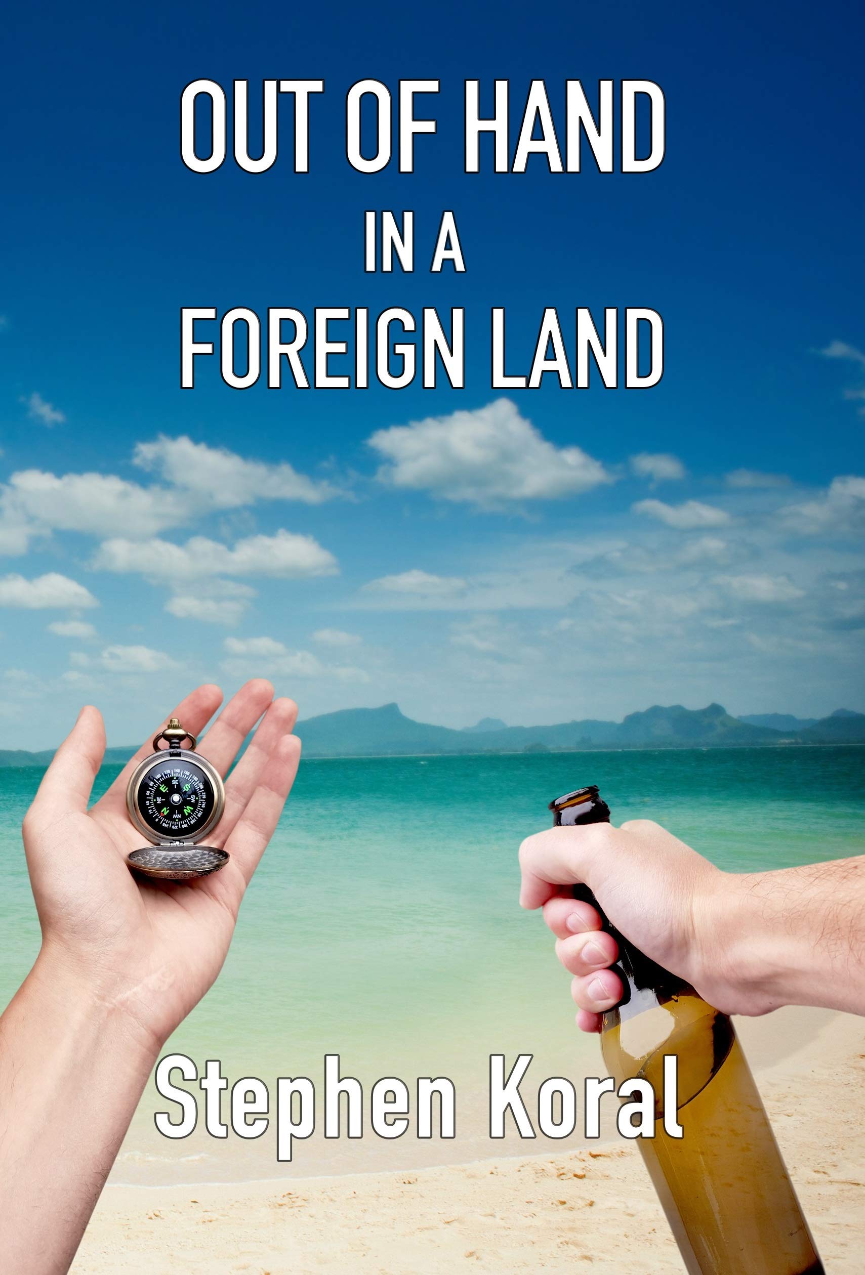 Out of Hand in a Foreign Land