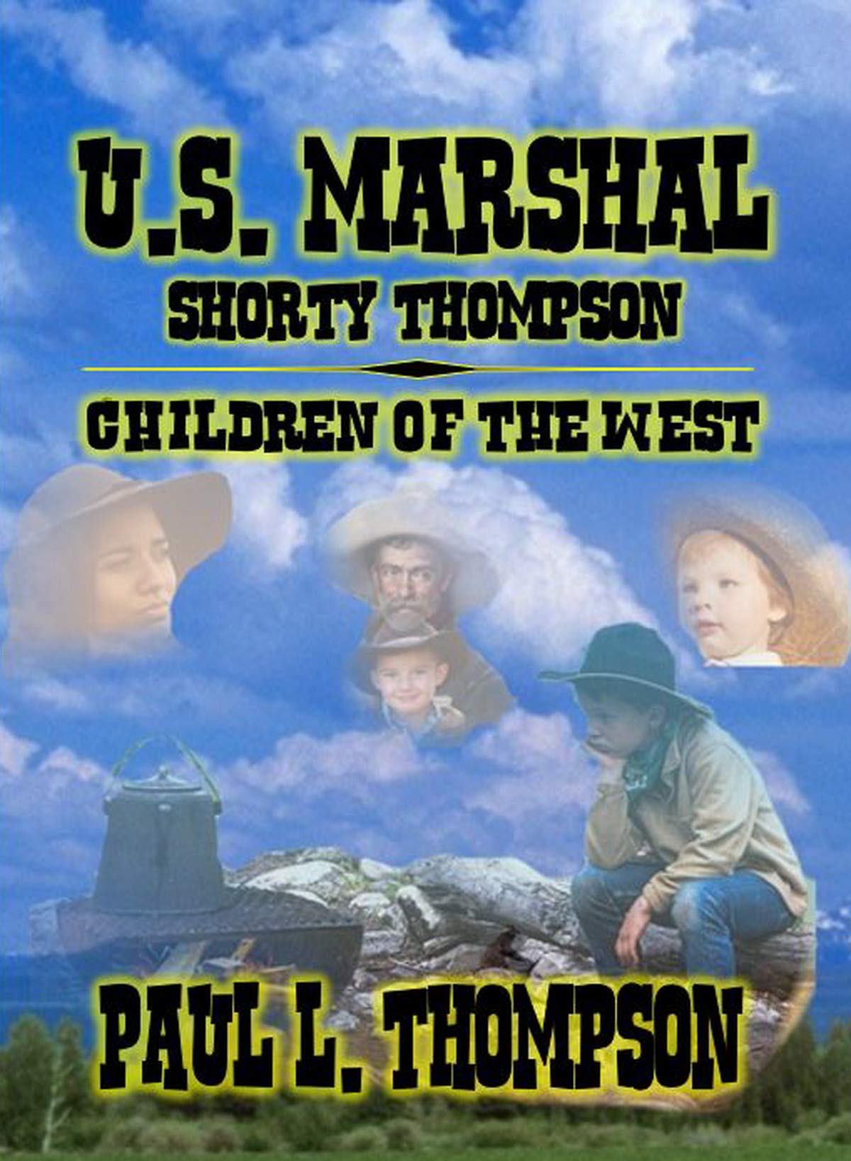 U.S. Marshal Shorty Thompson - Children Of The West book cover
