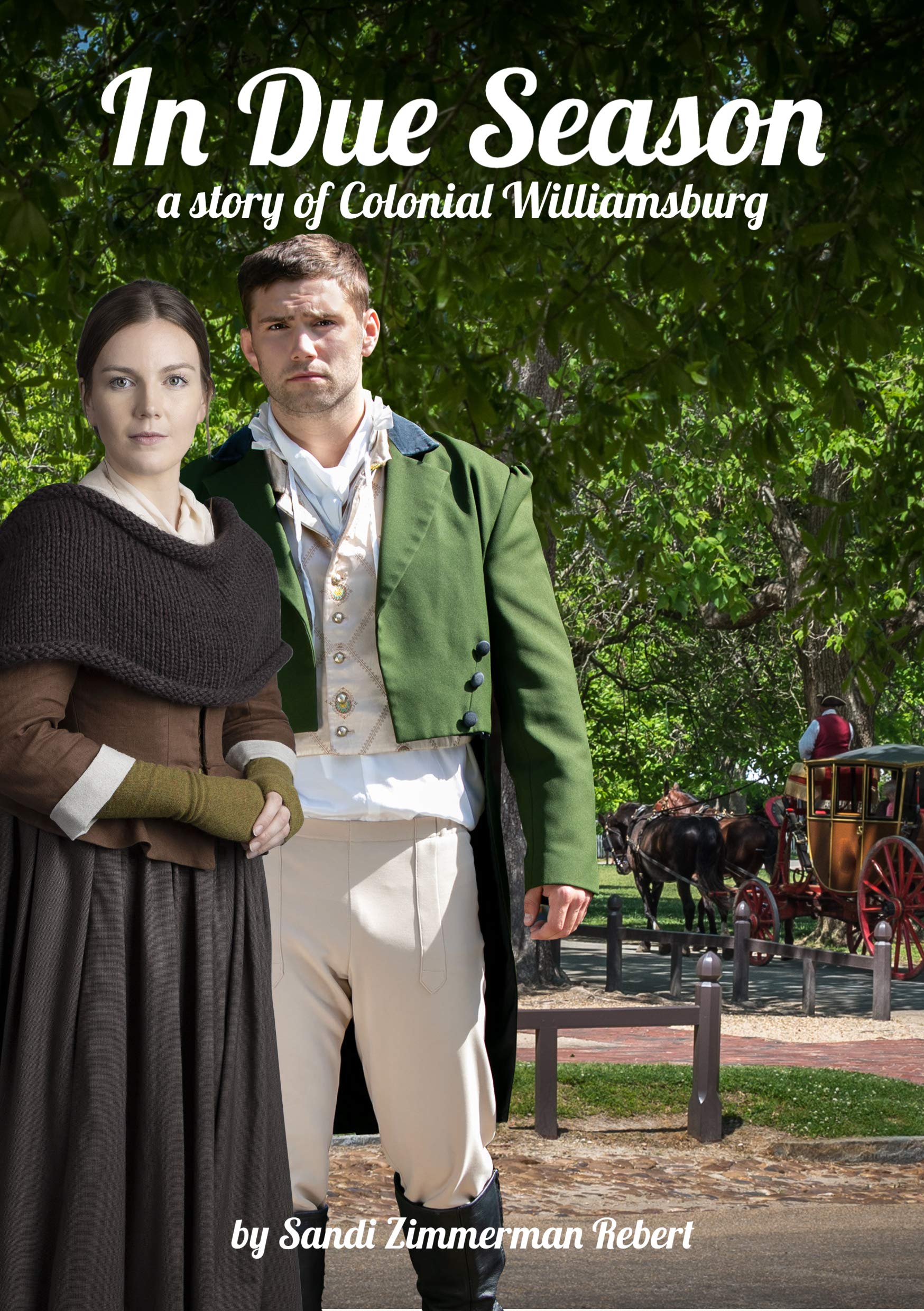 In Due Season: A Story of Colonial Williamsburg