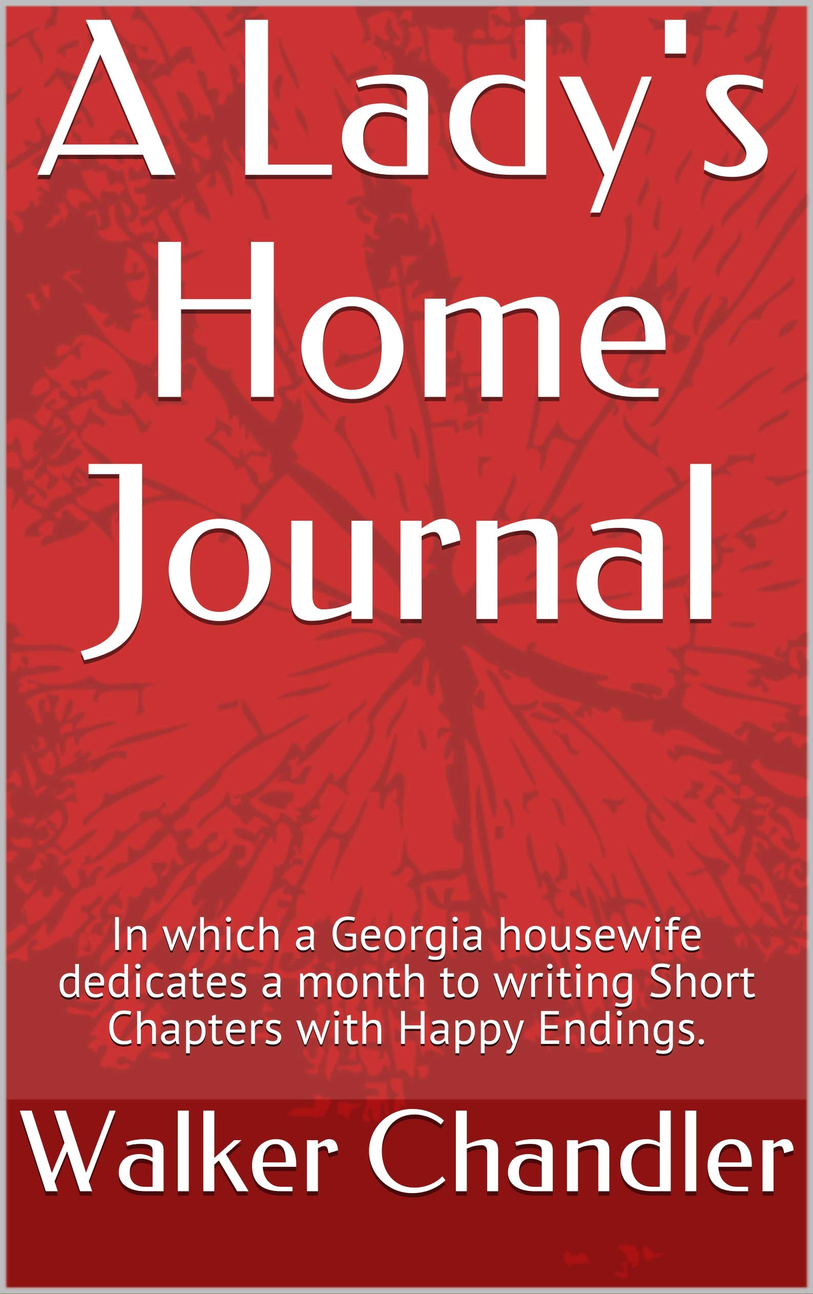 A Lady's Home Journal: In which a Georgia housewife dedicates a month ...