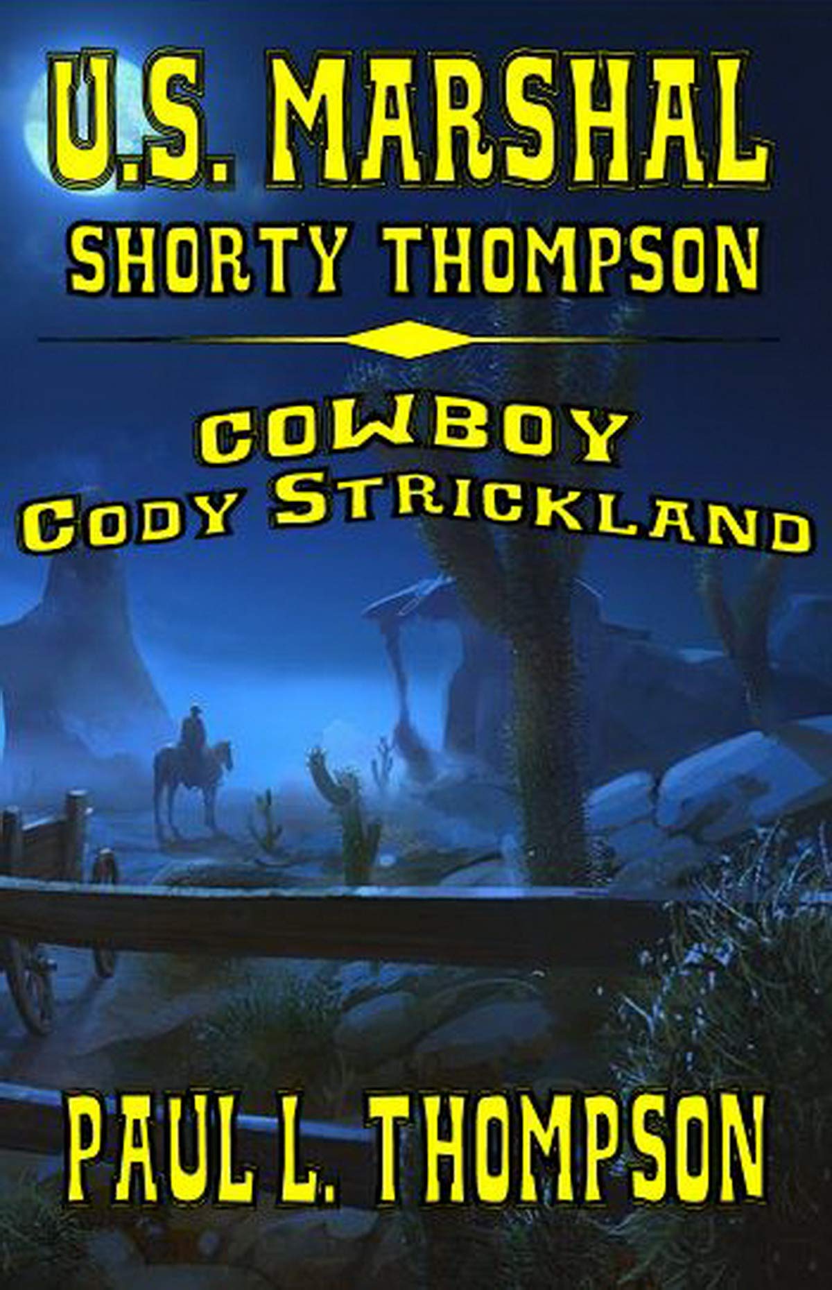 U.S. Marshal Shorty Thompson - Cowboy Cody Strickland book cover