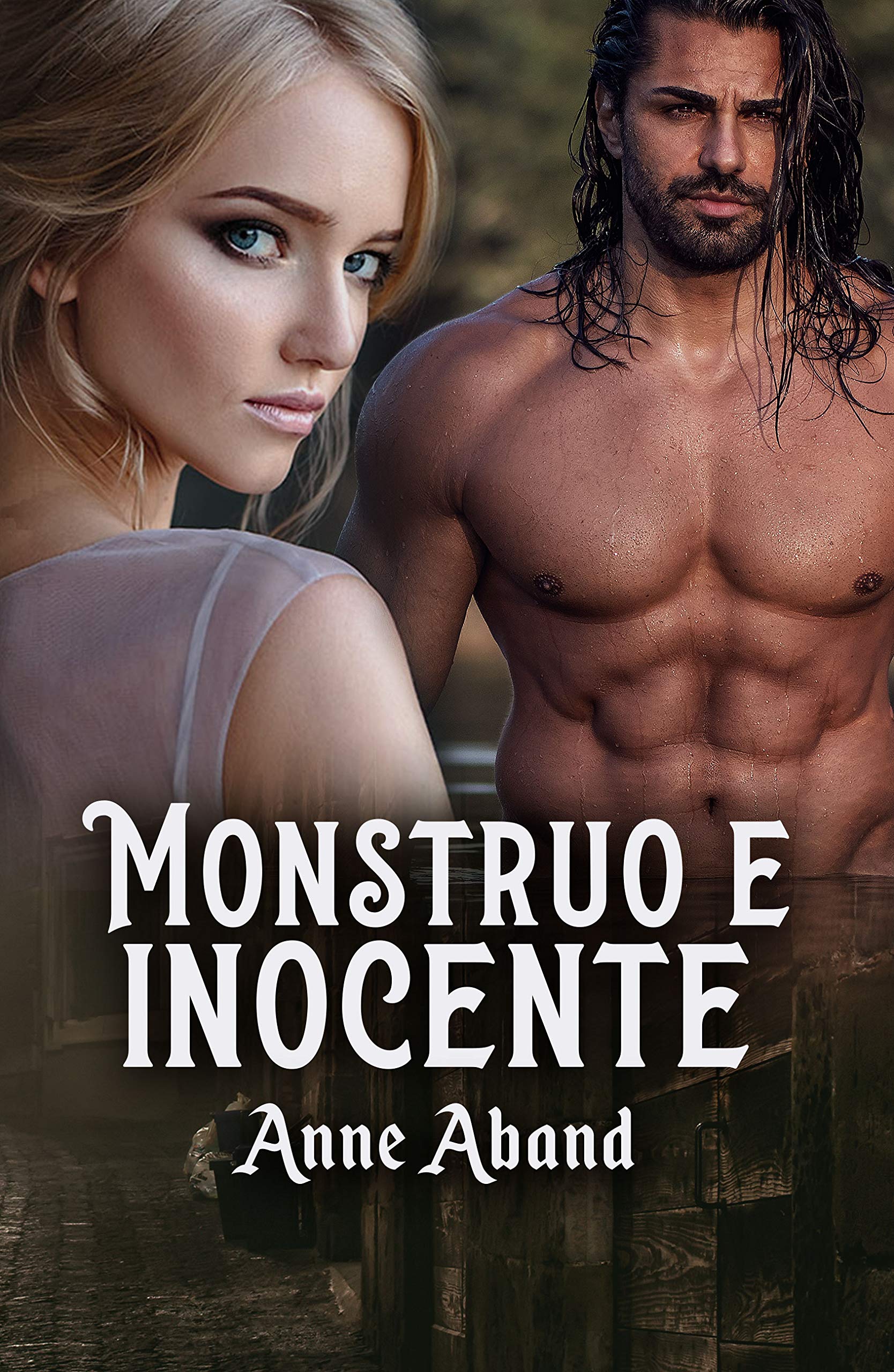 Monstruo e inocente: (WolfHunters 1, romance paranormal)