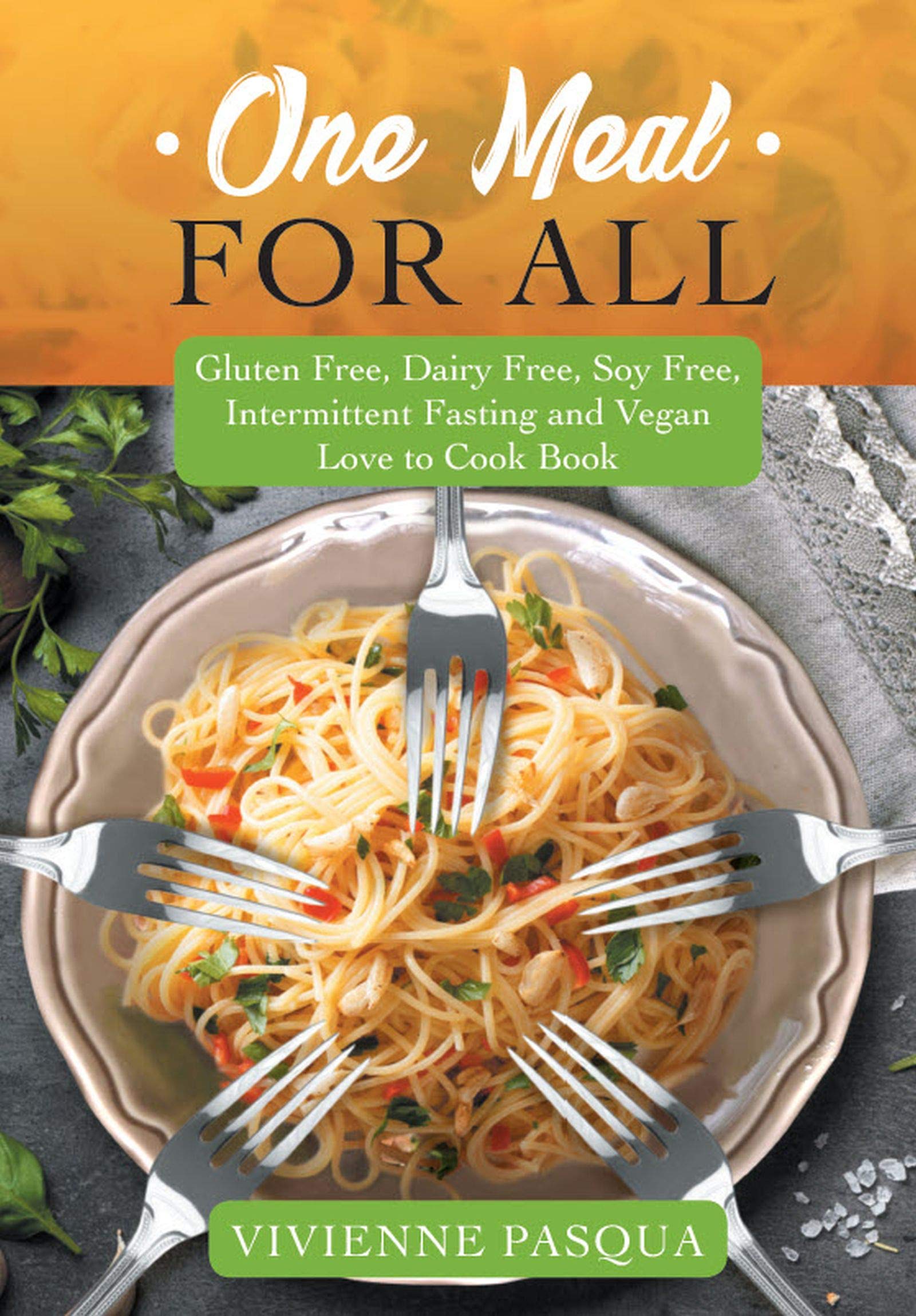 One Meal for All Gluten Free, Dairy Free, Soy Free, Intermittent