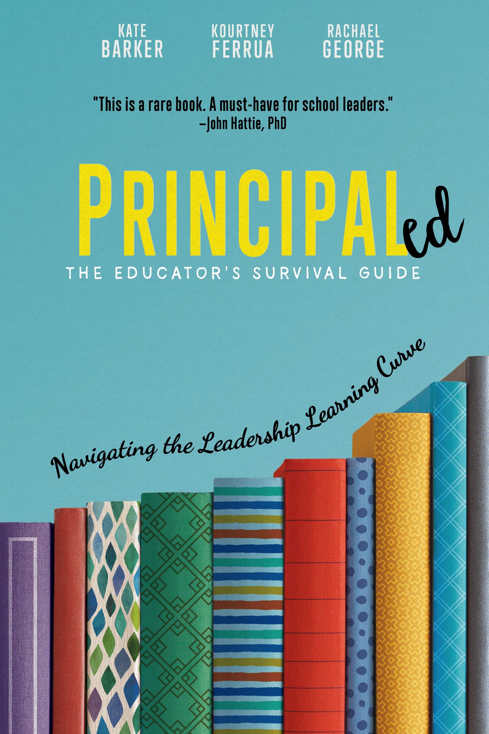 Principaled: Navigating the Leadership Learning Curve
