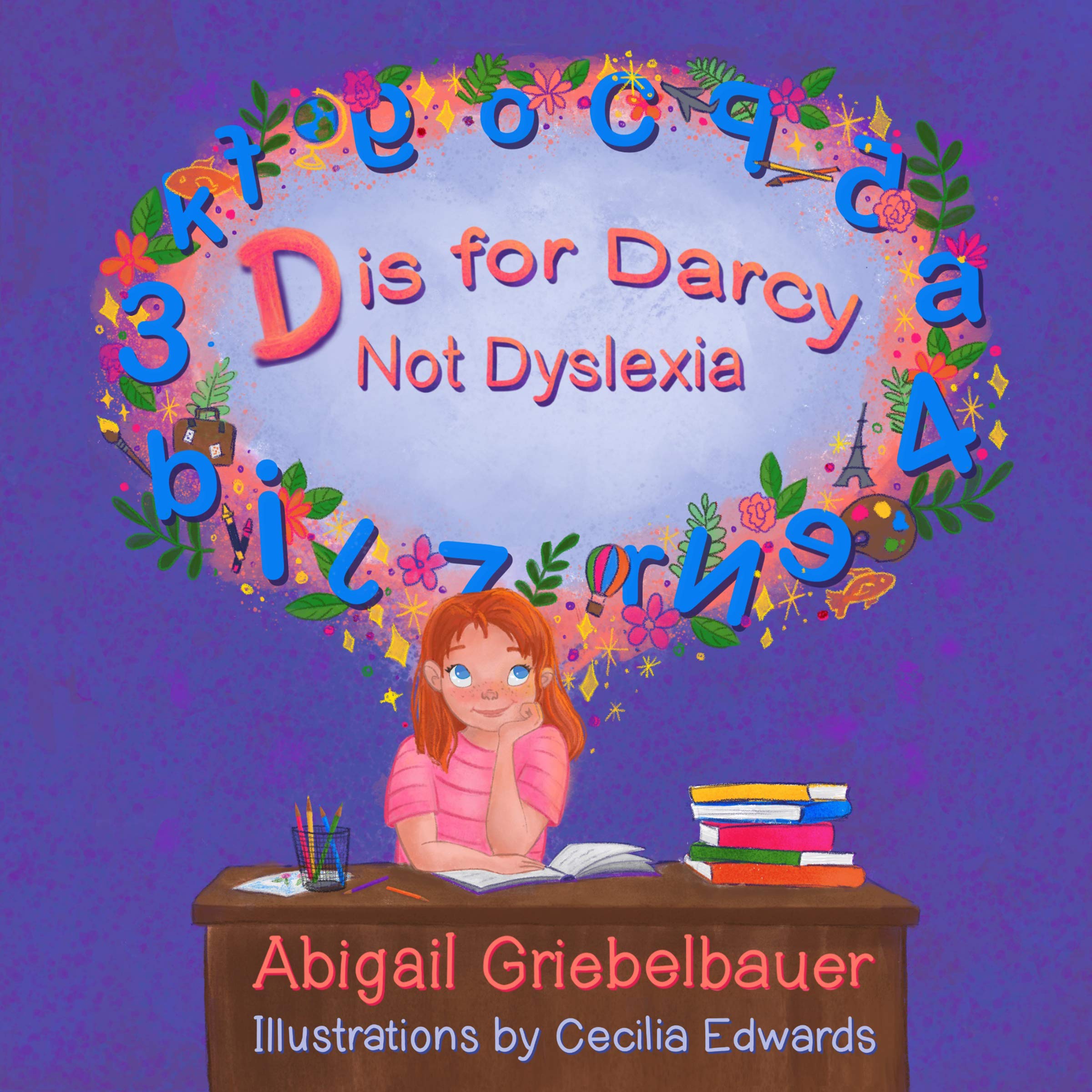 D is for Darcy Not Dyslexia