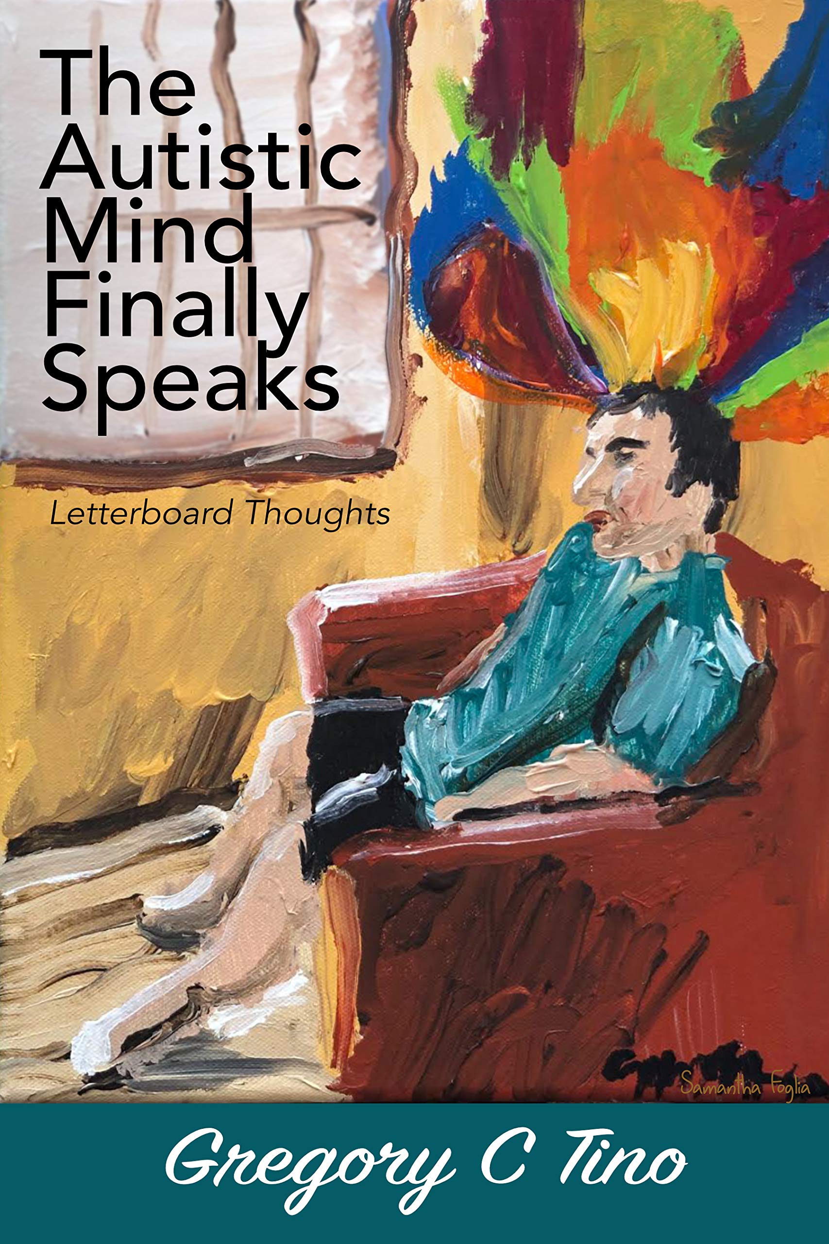 The Autistic Mind Finally Speaks: Letterboard Thoughts
