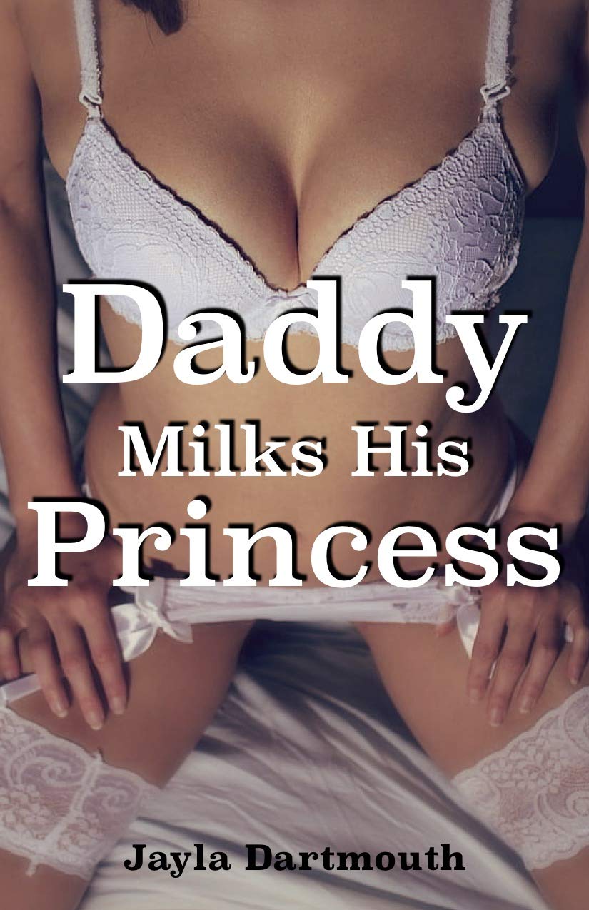 Daddy Milks His Princess: A Taboo Short